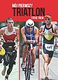 MÓJ PIERWSZY TRIATLON
